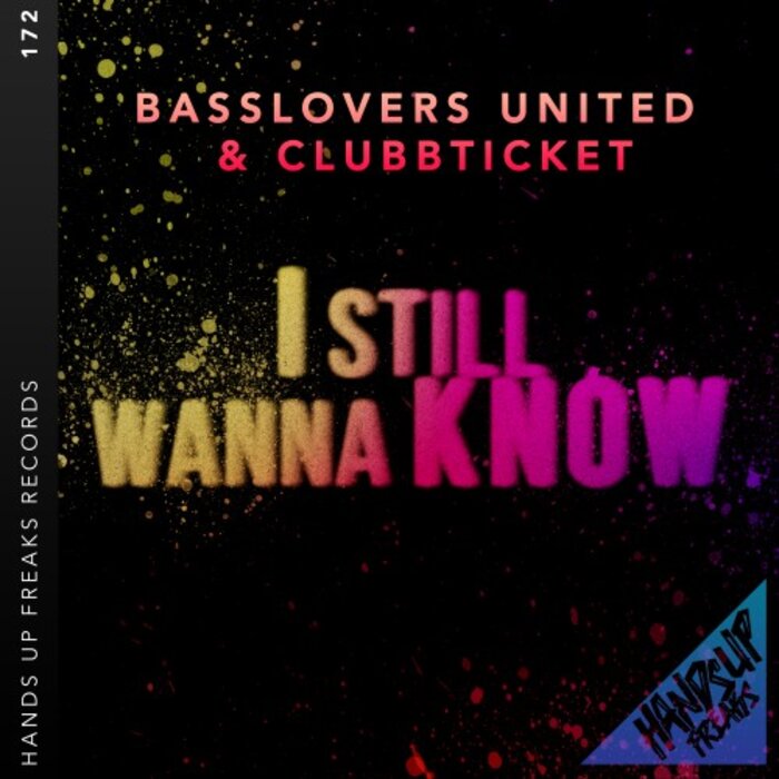 Basslovers United/Clubbticket - I Still Wanna Know