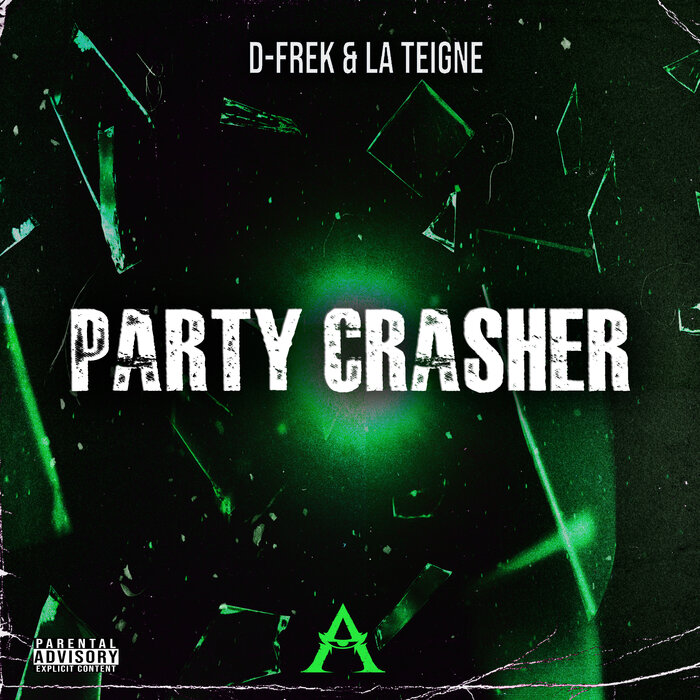 D-Frek/La Teigne - Party Crasher