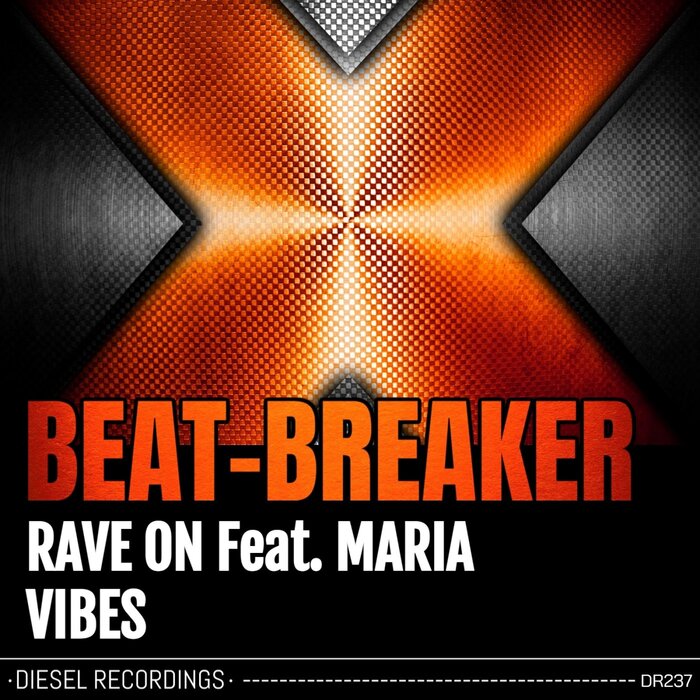 Beat-Breaker - Rave On / Vibes