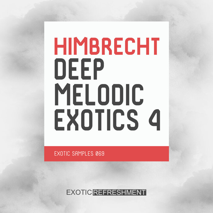 Himbrecht - Himbrecht Deep Melodic Exotics 4 (Sample Pack WAV)