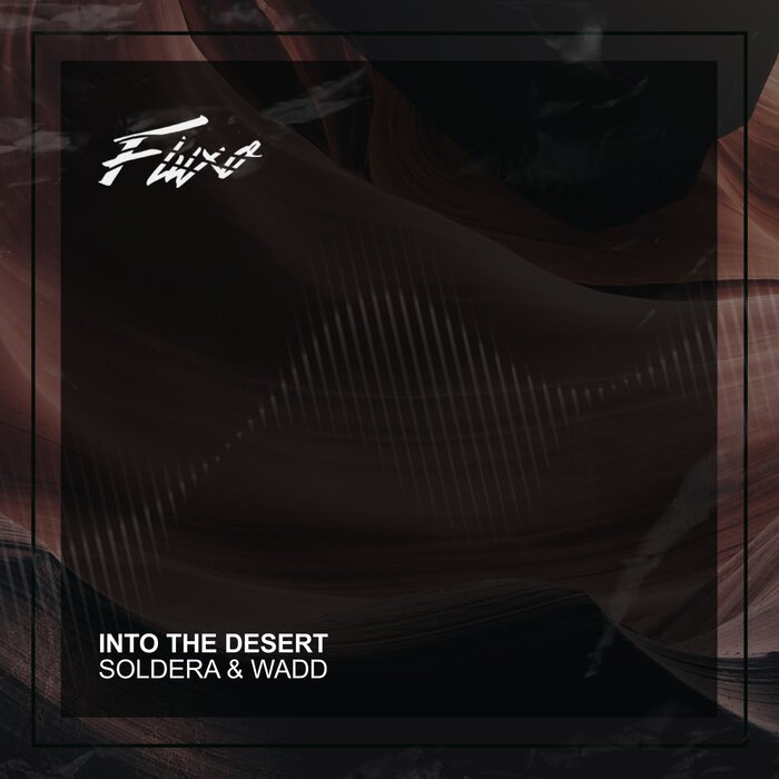 Soldera/WADD - Into The Desert