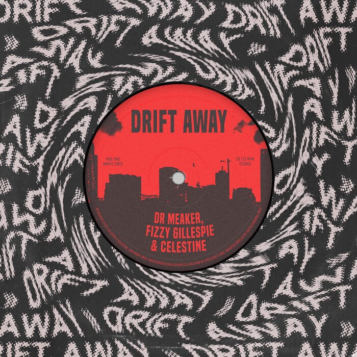 Dr Meaker/Fizzy Gillespie/Celestine - Drift Away