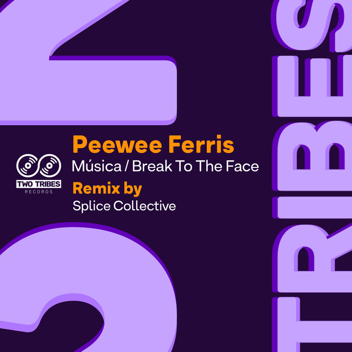 PeeWee Ferris - Musica / Break To The Face