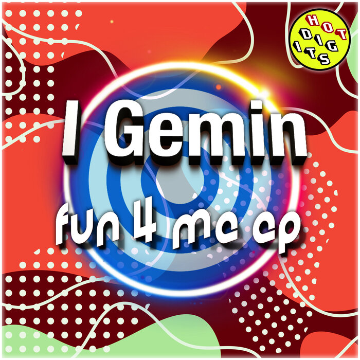 I Gemin - Fun 4 Me EP
