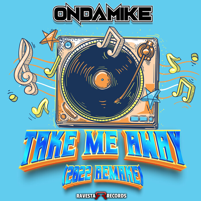 Take Me Away (2022 Remake) by Ondamike on MP3, WAV, FLAC, AIFF & ALAC