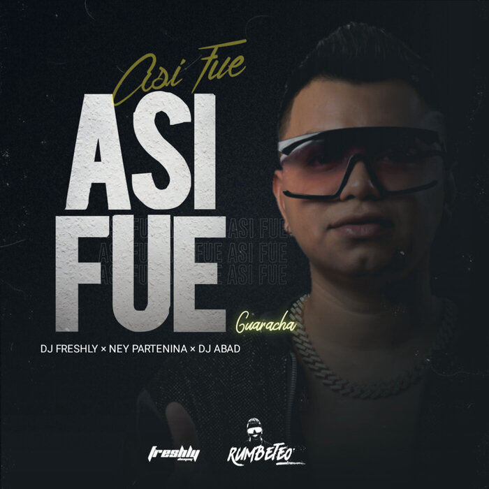 As? Fue (Guaracha Mix) by DJ Freshly/Ney Partenina/DJ Abad on MP3, WAV