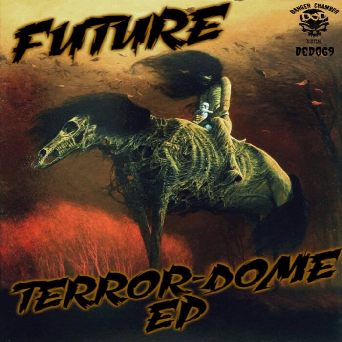 Future - Terror Dome EP