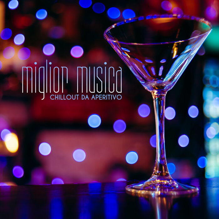 Various - Miglior Musica Chillout Da Aperitivo