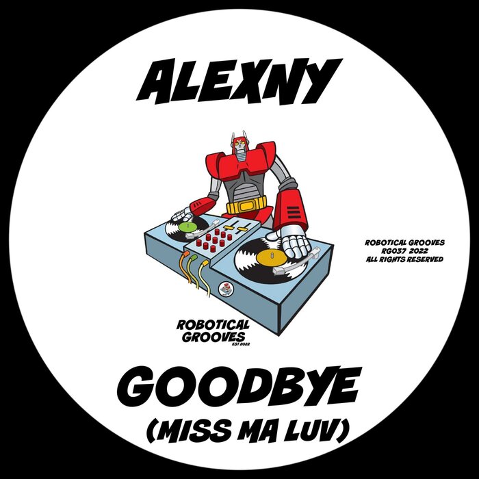 Alexny - Goodbye (Miss Ma Luv)