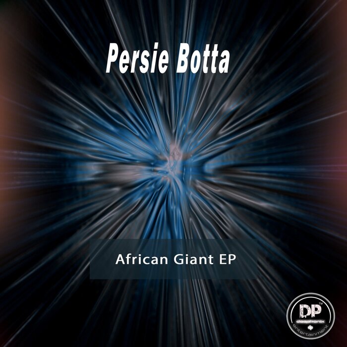 Persie Botta - African Giant EP