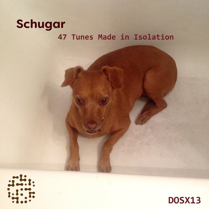 Schugar - 47 Tunes Made In Isolation