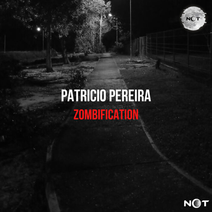 Patricio Pereira - Zombification