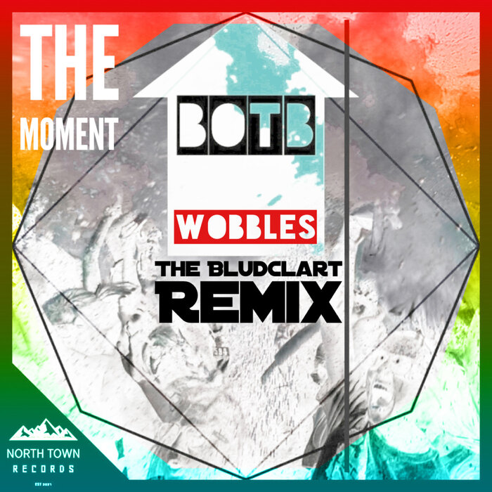 botb-the-moment-wobbles-bludclart-remix-jungle-ragga-electronic