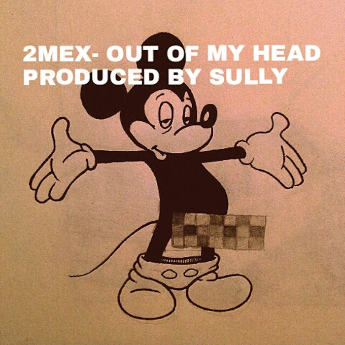 2Mex - Out Of My Head