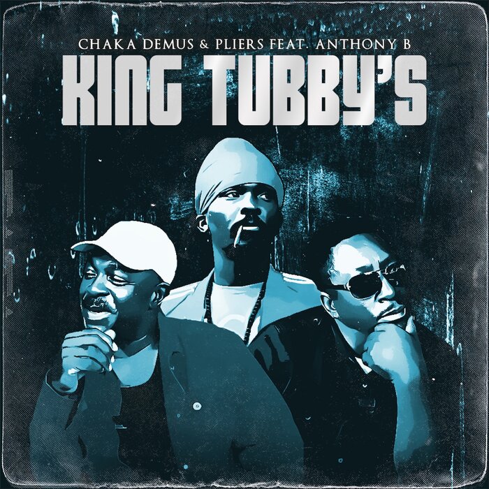 King Tubby s by Chaka Demus & Pliers feat Anthony B on MP3, WAV, FLAC