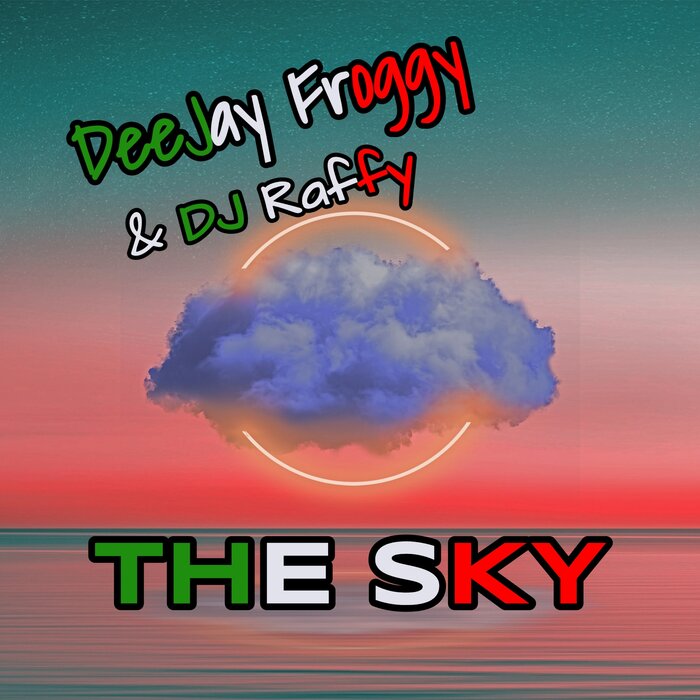 DeeJay Froggy/DJ Raffy - The Sky