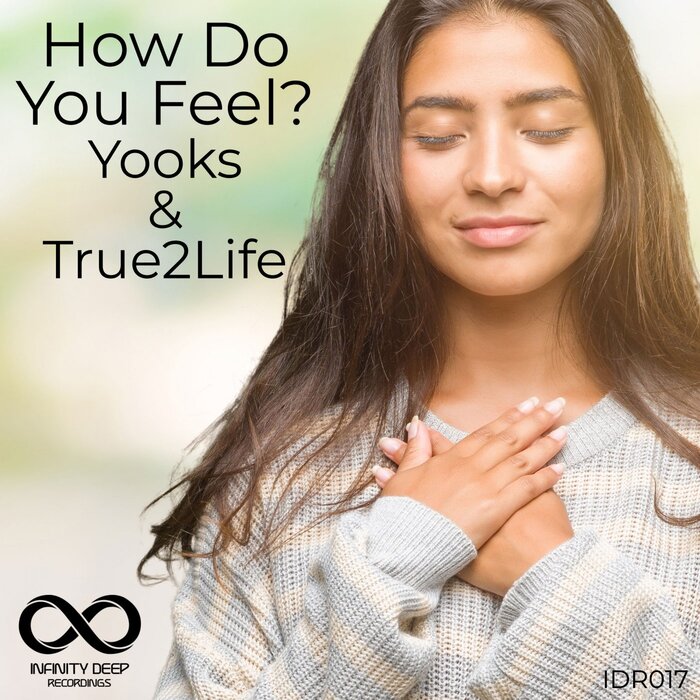 how-do-you-feel-by-yooks-true2life-on-mp3-wav-flac-aiff-alac-at