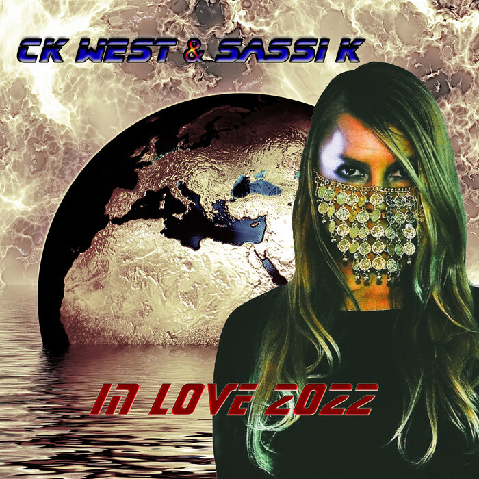 CK WEST/SASSI K - In Love 2022