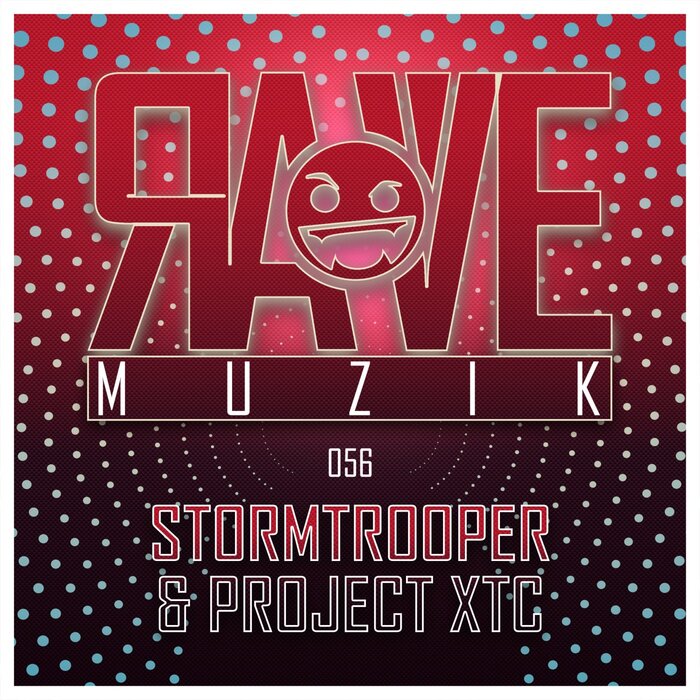 Rave Muzik 056 By Stormtrooper/Project XTC On MP3, WAV, FLAC, AIFF ...