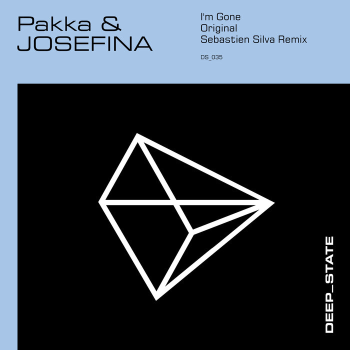 I m Gone (Edit) by Pakka/Josefina on MP3, WAV, FLAC, AIFF & ALAC