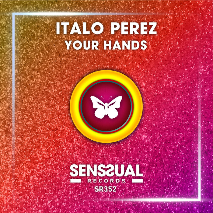 Italo Perez - Your Hands