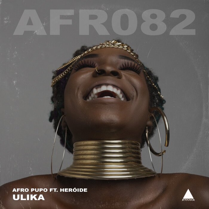 Afro Pupo feat Her?ide - Ulika (Afro Pupo Remixes)
