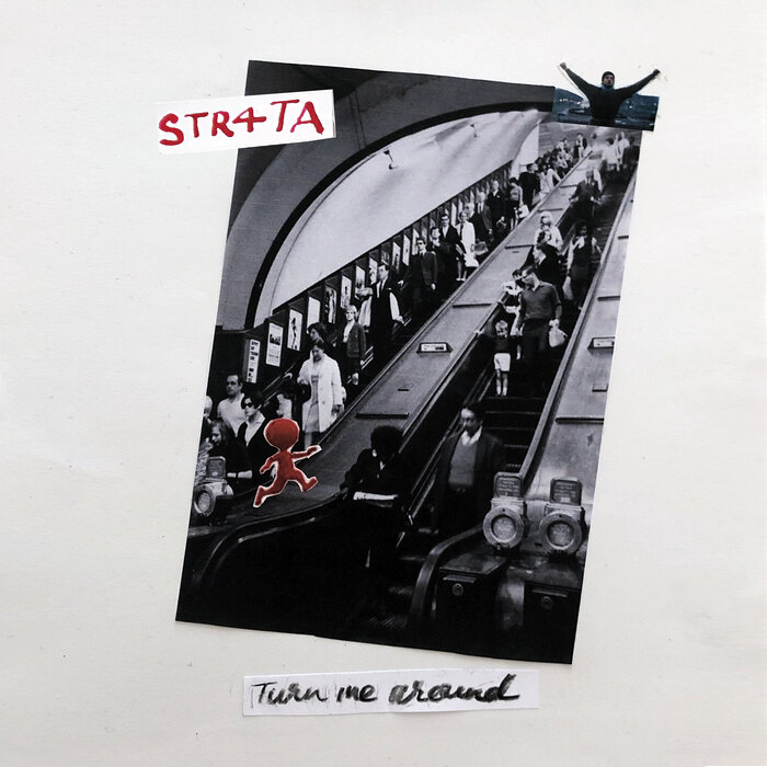 Turn Me Around by STR4TA on MP3, WAV, FLAC, AIFF & ALAC at Juno Download