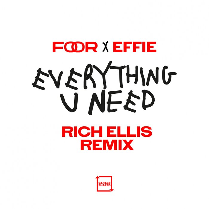 FooR/Effie - Everything U Need (Rich Ellis Remix)