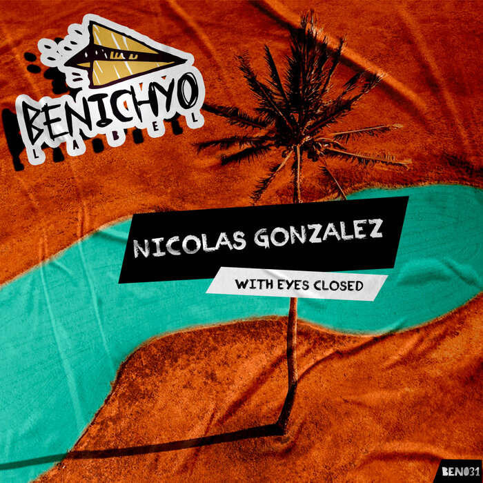 With Eyes Closed by Nicolas Gonzalez on MP3 WAV FLAC AIFF