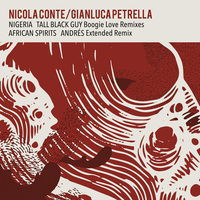 NICOLA CONTE/GIANLUCA PETRELLA - Nigeria / African Spirits - Remixes