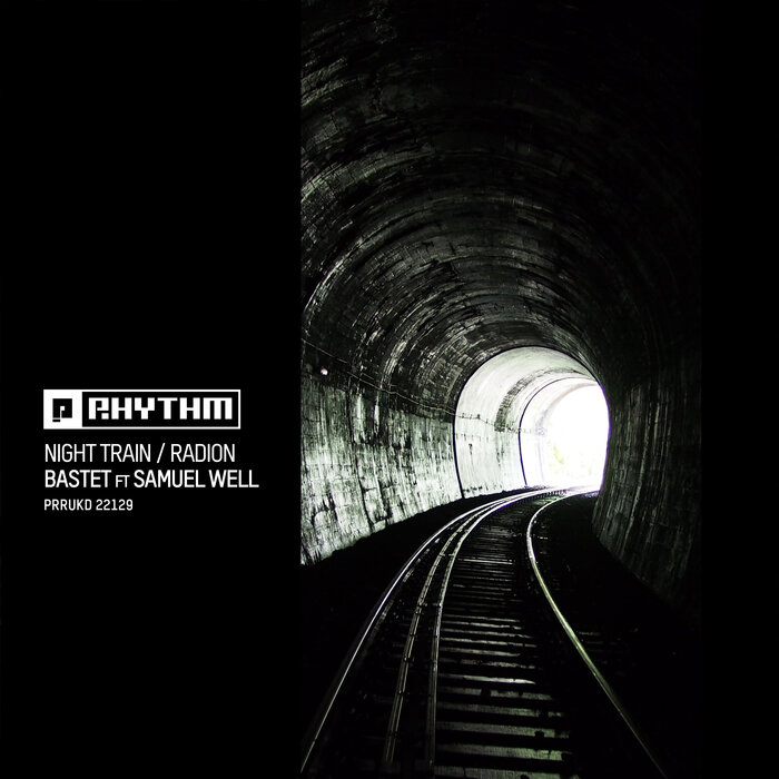 Bastet/Samuel Well - Night Train / Radion