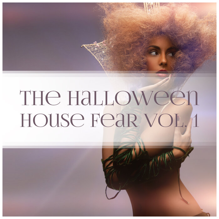 Various - The Halloween House Fear, Vol 1