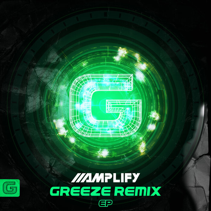 AMPLIFY - Greeze Remix EP