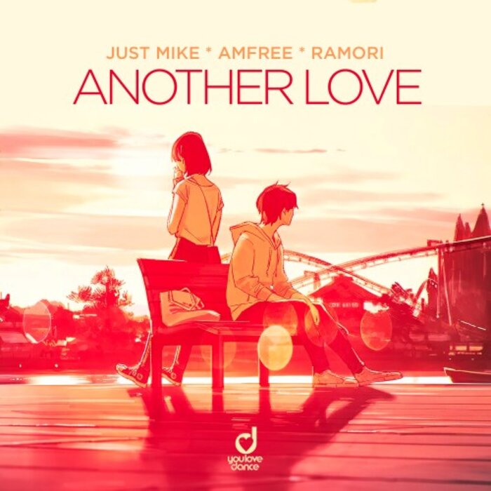 Just Mike/Amfree/Ramori - Another Love