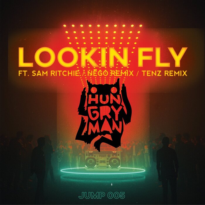 Hungry Man/Sam Ritchie - Lookin Fly