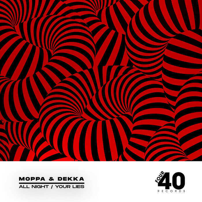Moppa & Dekka - All Night / Your Lies