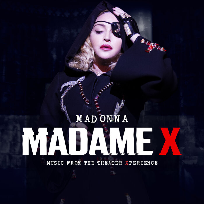 Madonna - Madame X - Music From The Theater Xperience (Live At The Coliseu Dos Recreios, Lisbon, Portugal, 1/12-23/2020)