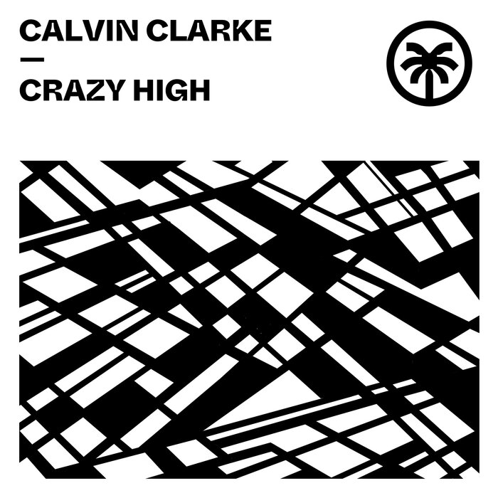 Calvin Clarke - Crazy High