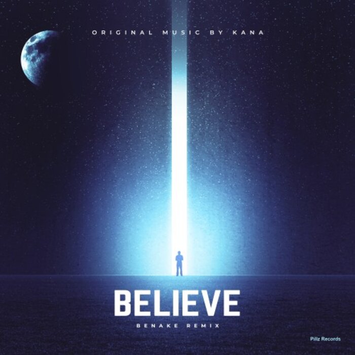 Benake/KANA - Believe (Benake Remix)
