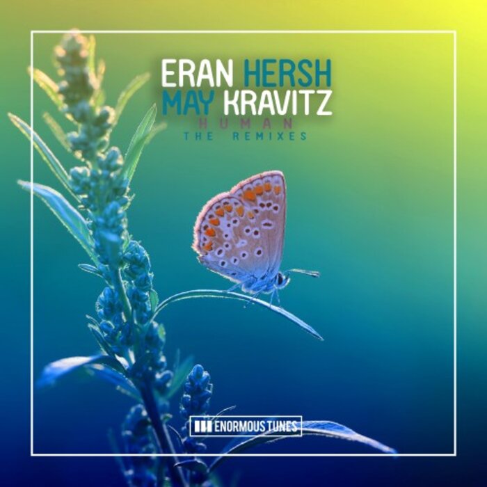 Eran Hersh/May Kravitz - Human (The Remixes)
