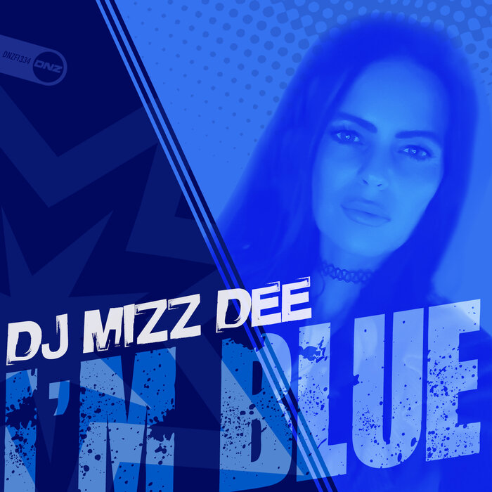 DJ Mizz Dee - I'm Blue