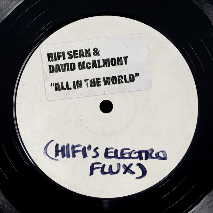 All In The World (Hifi s Electro Flux) by Hifi Sean/David McAlmont on MP3, WAV, FLAC, AIFF