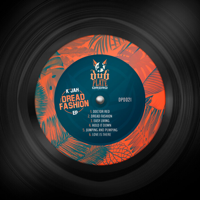 Dread Fashion EP by K Jah on MP3, WAV, FLAC, AIFF & ALAC at Juno Download