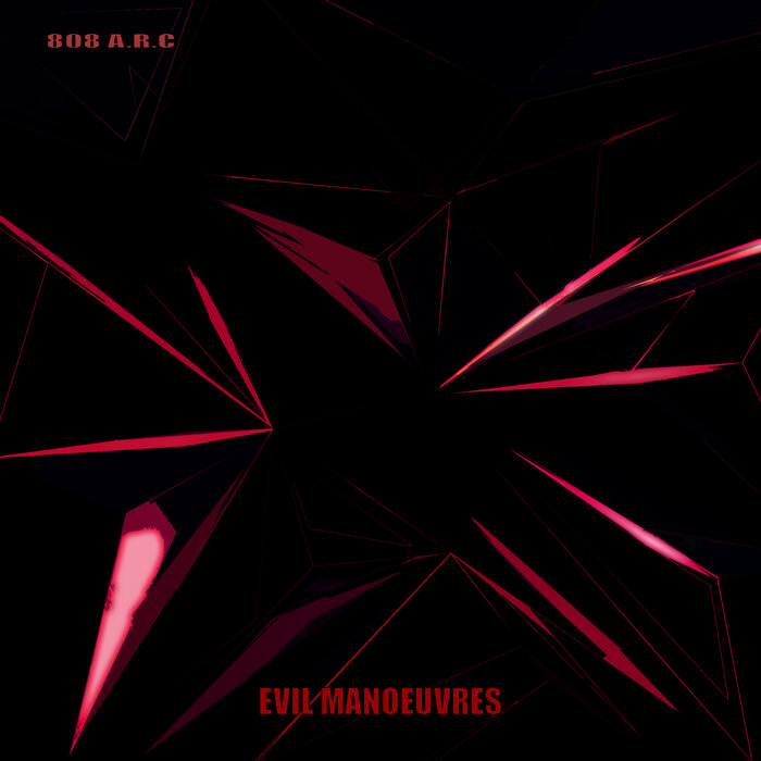 808 A.R.C - Evil Manoeuvres