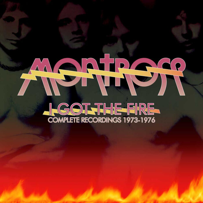 I Got The Fire: Complete Recordings 1973-1976 By Montrose On MP3.