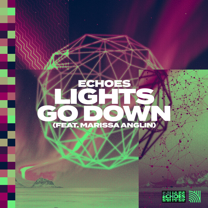 Lights Go Down (Extended by Echoes/Marissa Anglin on MP3, WAV, FLAC, AIFF & ALAC Juno