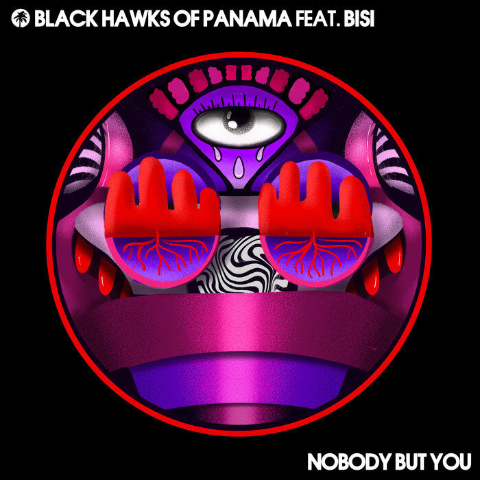 BLACK HAWKS OF PANAMA FEAT BISI - Nobody But You