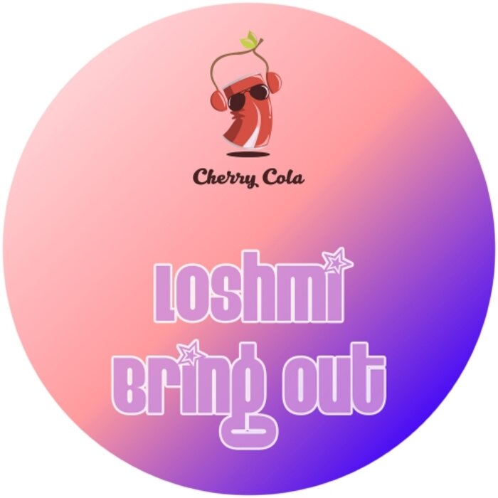 Loshmi - Bring Out