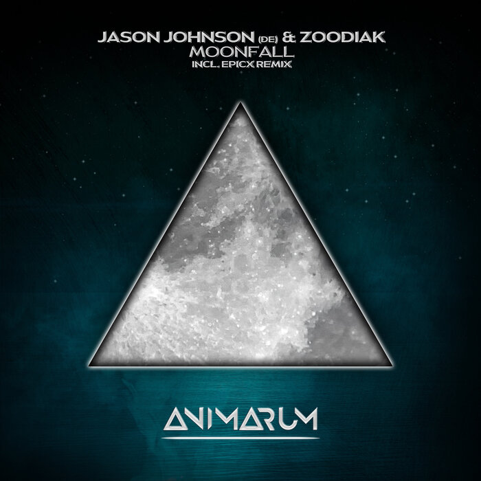 Jason Johnson (DE)/Zoodiak/EPICX - Moonfall