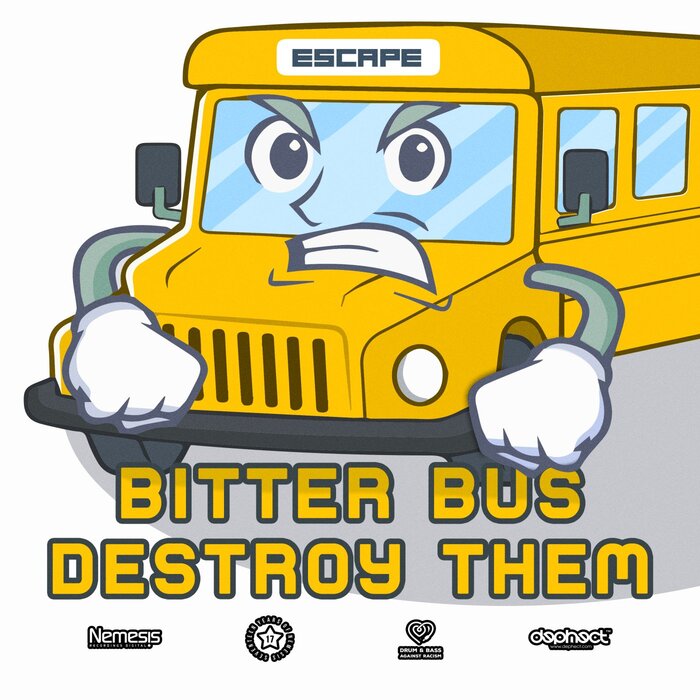 DJ Escape - Bitter Bus / Destroy Them